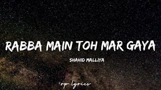 🎤Shahid Malliya - Rabba Main Toh Mar Gaya Full Lyrics Song | Mausam | Shahid Kapoor , Sonam Kapoor |