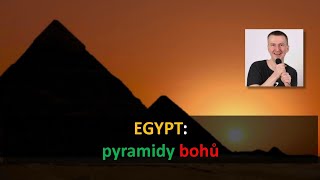 Egypt: Pyramidy bohů (1. díl)