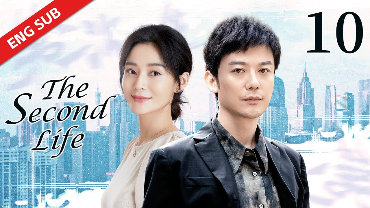 Eng Sub The Second Life 第二次人生 Ep10 Starring Wang Yuan Ke Lu Fang