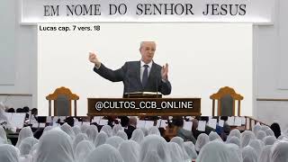 SANTO CULTO A DEUS (VÍDEO) DOM - 12/01/2025 - 7h - LUCAS - CAP. 7 VERS. 18 #CULTOONLINECCB #CULTOCCB