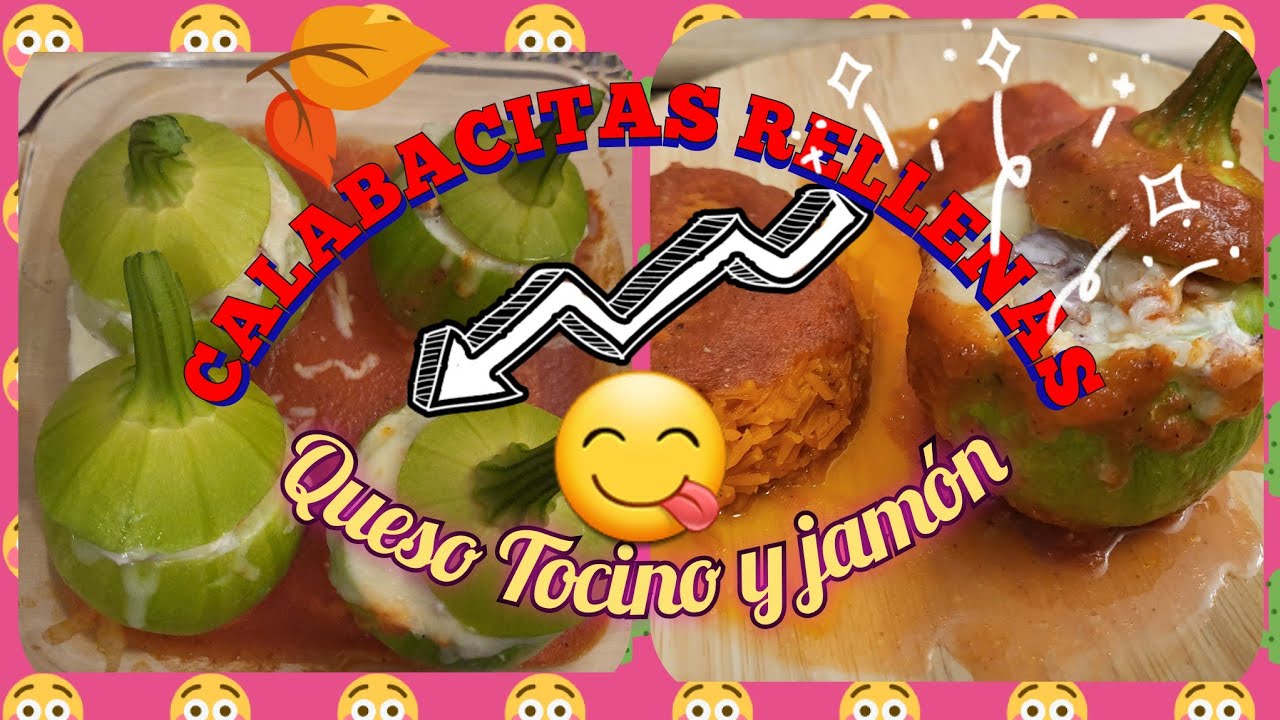 😋CALABACITAS RELLENAS DE QUESO TOCINO🥓Y JAMÓN - YouTube