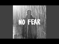 No Fear