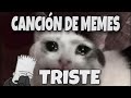 ohhhh ohhhh ohhhh cancion triste meme sad