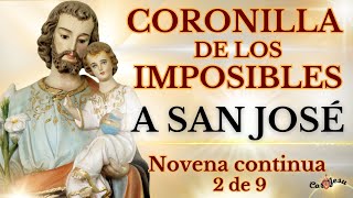 🔴🌿CORONILLA DE LOS IMPOSIBLES AL PODEROSO SAN JOSÉ 🌿❤️NOVENA CONTINUA 2 DE 9