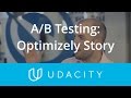 Pete Koomen Tells Optimizely A/B Testing Story  | Udacity