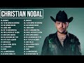 CHRISTIAN NODAL MIX ÉXITOS  LO MAS NUEVO 2023 - Mejores canciones de Christian Nodal 2023