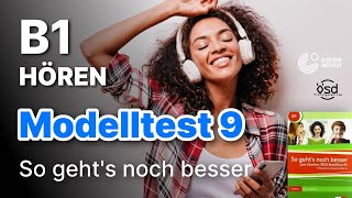 Modelltest 9 - Hören mit Lösungen B1 Zertifikat Goethe & ÖSD - So geht's noch besser