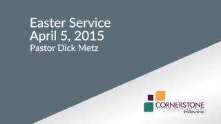 Easter Service - April 4th, 2015