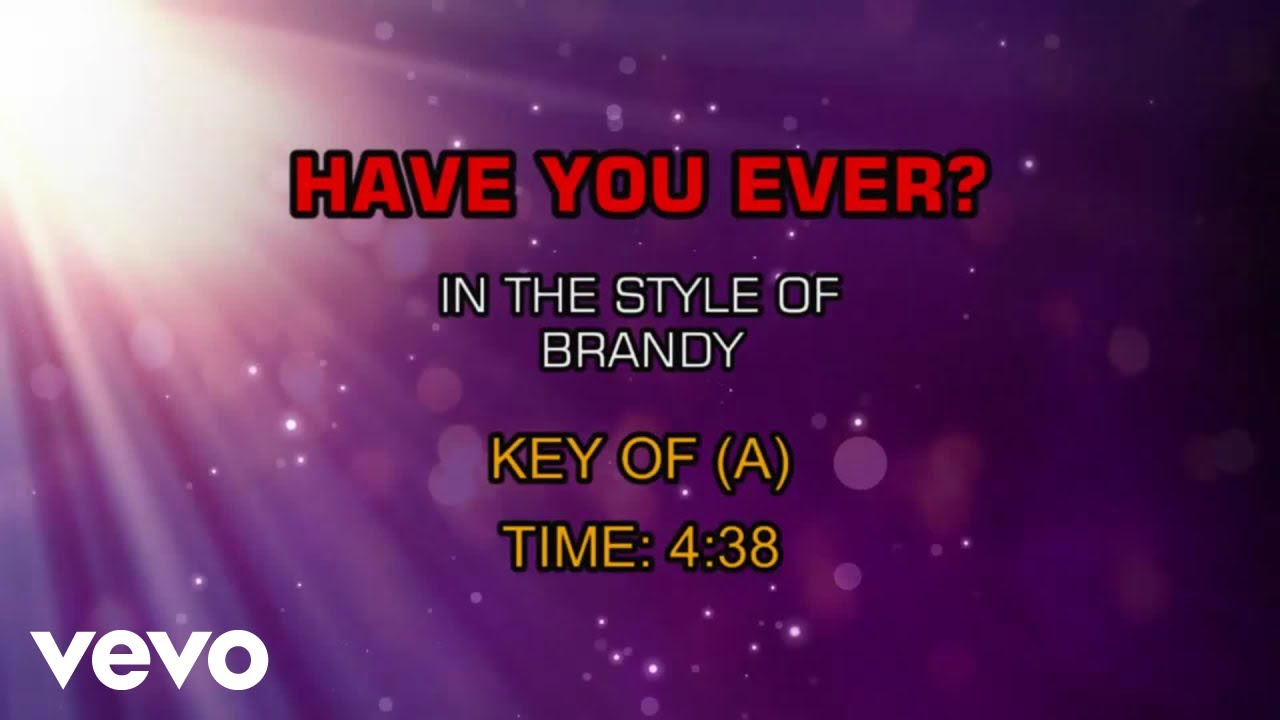 Brandy Have You Ever Lyrics Cappola