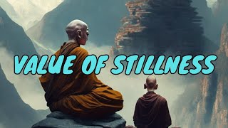 Value of Stillness - a zen master story