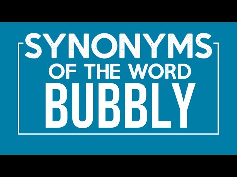 What are synonyms for bubbly?