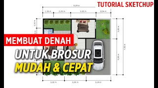 Cara Membuat Denah Menarik untuk Brosur dengan Sketchup