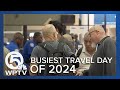 Why FAA expects today to be busiest air travel day of 2024 so far