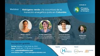 Webinar: Hidrógeno verde y la coyuntura de la transición energética justa en Colombia - HINICIO