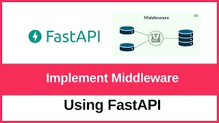 How to implement a middleware in FastAPI