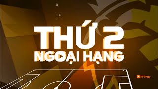 FPT Play | HÌNH HIỆU THỨ 2 NGOẠI HẠNG • PREMIER LEAGUE 2025/2026 | Hoàng Tuyên Channel