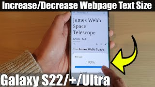 Galaxy S22/S22+/Ultra: How to Increase/Decrease Webpage Text Size