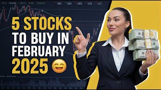 5 Best Stocks to Buy in February 2025 🚀 | Huge Growth Potential!