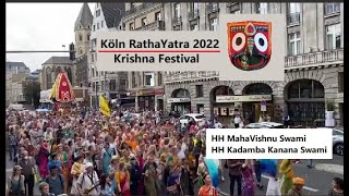 Köln Ratha Yatra 2022 - Krishna Festival Germany  ( MahaVishnu Swami - Kadamba Kanana Swami ) HD