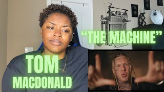First Time Hearing "The Machine" Tom MacDonald REACTION | LISTEN TO HIM!!