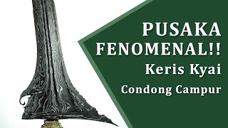 PUSAKA FENOMENAL❗️❗️ Keris Kyai Condong Campur Sepuh, Filosofi dan Sejarahnya