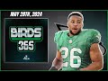 Birds 365: A Philadelphia Eagles Show | Tuesday May 28th, 2024