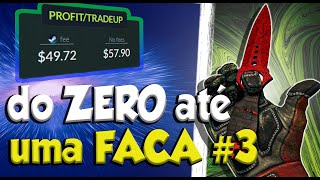 do ZERO até uma FACA - Apenas com MIMO SEMANAIS e contratos de troca. PARTE 3