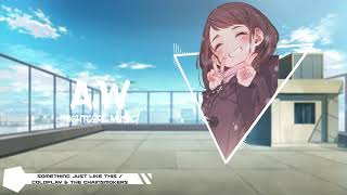 【A.W Nightcore Music】\