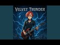 Velvet Thunder