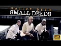 Native Deen - Small Deeds 4k