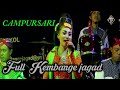 FULL CAMPURSARI GAYENG  KEMBANGE JAGAD CILACAP  LIVE JAWA BARAT