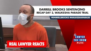 LIVE! Real Lawyer Reacts: Darrell Brooks Sentencing Recap Day 2, Waukesha Parade Trial