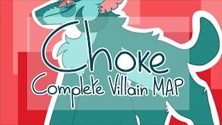 Choke // Complete Villain OC MAP