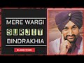 Mere Wargi - Surjit Bindrakhia X Smoke Ride