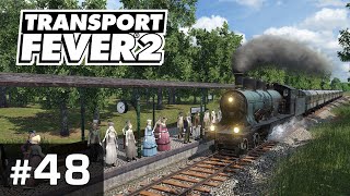 #48: Der IR1 auf dem Prüfstand ✦ Let's Play Transport Fever 2 ✦ Sandbox / schwer