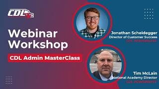 CDL Admin MasterClass: Hosted by Tim McLain & Jonathan Scheidegger