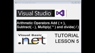 Visual Basic Net 2017- 2018 Lesson 5 Arithmetic Operator