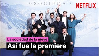 Noche de estreno de La sociedad de la nieve | Netflix España