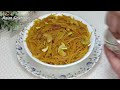 sweet vermicelli recipe meethi seviyan recipe मीठी सेवइयां rajan singh jolly