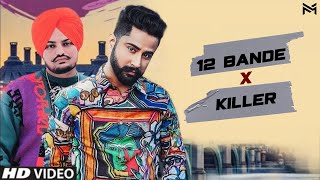 12 BANDE x KILLER (Full Video) | Sidhu Moosewala x Varinder Brar | New Punjabi Song 2022 |Mahi Music