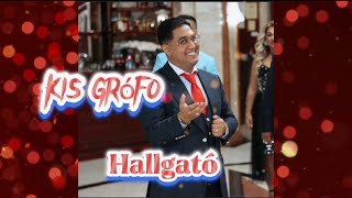 Kis Grófo 2024 - Tegnap elött jöttem haza (hallgató egyveleg)