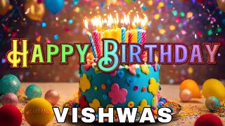 Happy Birthday Vishwas, Birthday Wishes, Birthday Song, Today, hbd