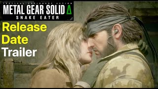 Release Date Trailer of Metal Gear Solid Delta: Snake Eater (MGS Δ) - Trailer 3