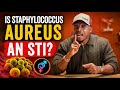 Is Staphylococcus Aureus an STI? 