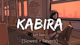 Kabira [Slowed+Reverb] | Arijit Singh | Lofi | Revibe