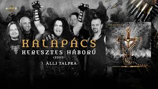 Kalapács - Állj talpra! (Hivatalos szöveges videó / Official lyric video)