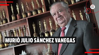 Falleció Julio Sánchez Vanegas, insignia de la televisión colombiana | El Espectador