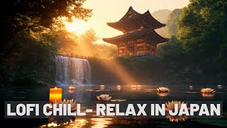 🌿🎶 Lofi Chill Relax in JAPAN! 🍍 Relaxing!!!