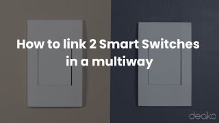 How to link 2 Smart Switches in a multiway | Instructional