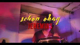 Schon Okay - JEREMIAS (Drum Cover)